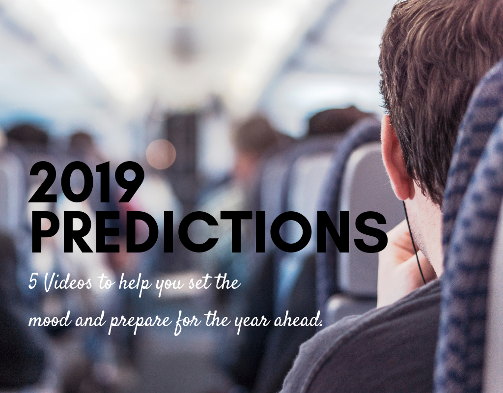 5 videos to help you prepare for 2019