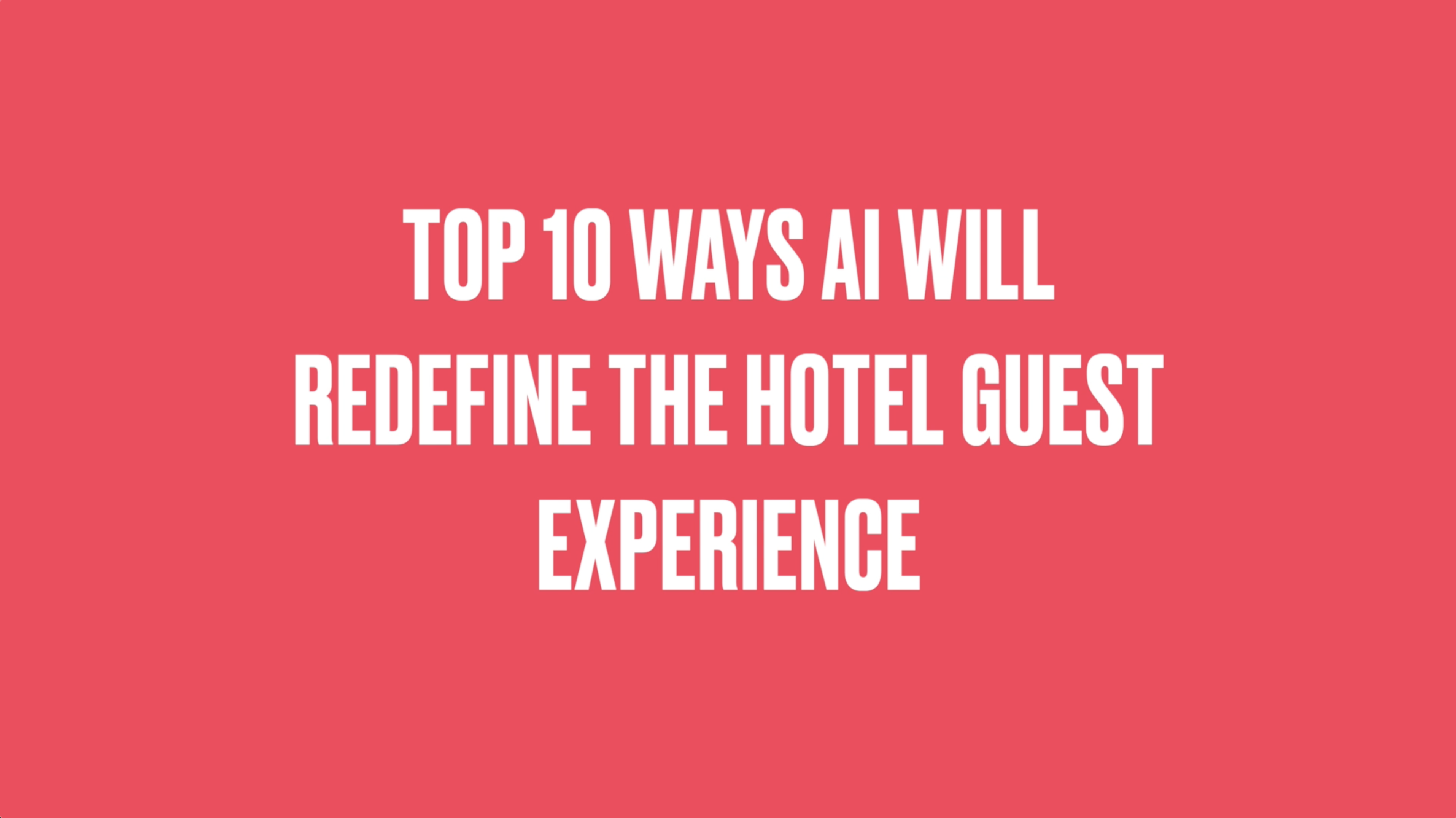 Top 10 Ways AI Will Redefine Hotel Guest Experience in the Decade Ahead 4 top10hotelaitrends